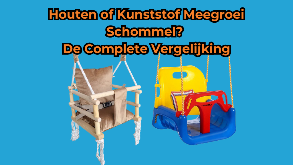 Houten of Kunststof Meegroei Schommel? Welke 3-in-1 Babyschommel Past Het Beste Bij Jouw Kind?